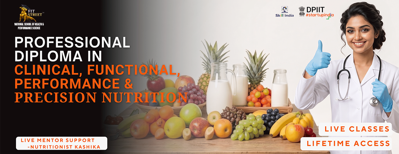 PROFESSIONAL DIPLOMA IN CLINICAL, FUNCTIONAL, PERFORMANCE & PRECISION NUTRITION